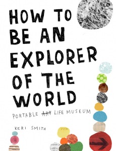 how-to-be-an-explorer-of-the-world